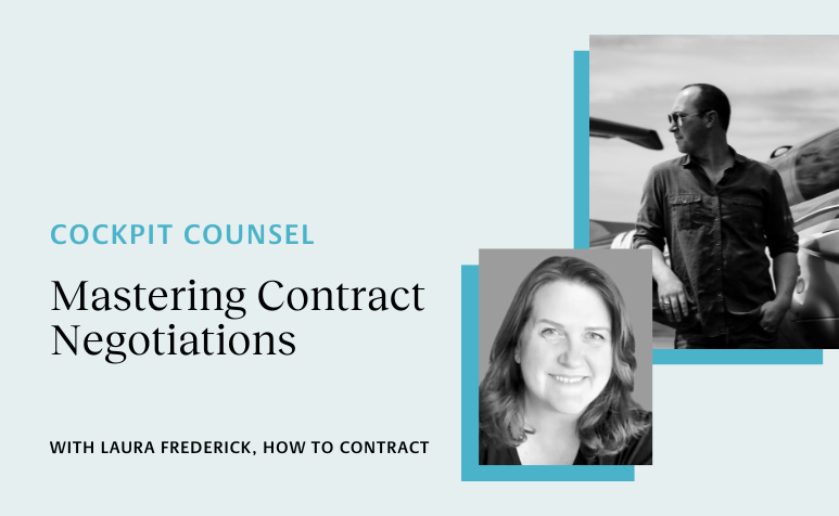 Cockpit Counsel: Mastering Contract Negotiations with Laura Frederick