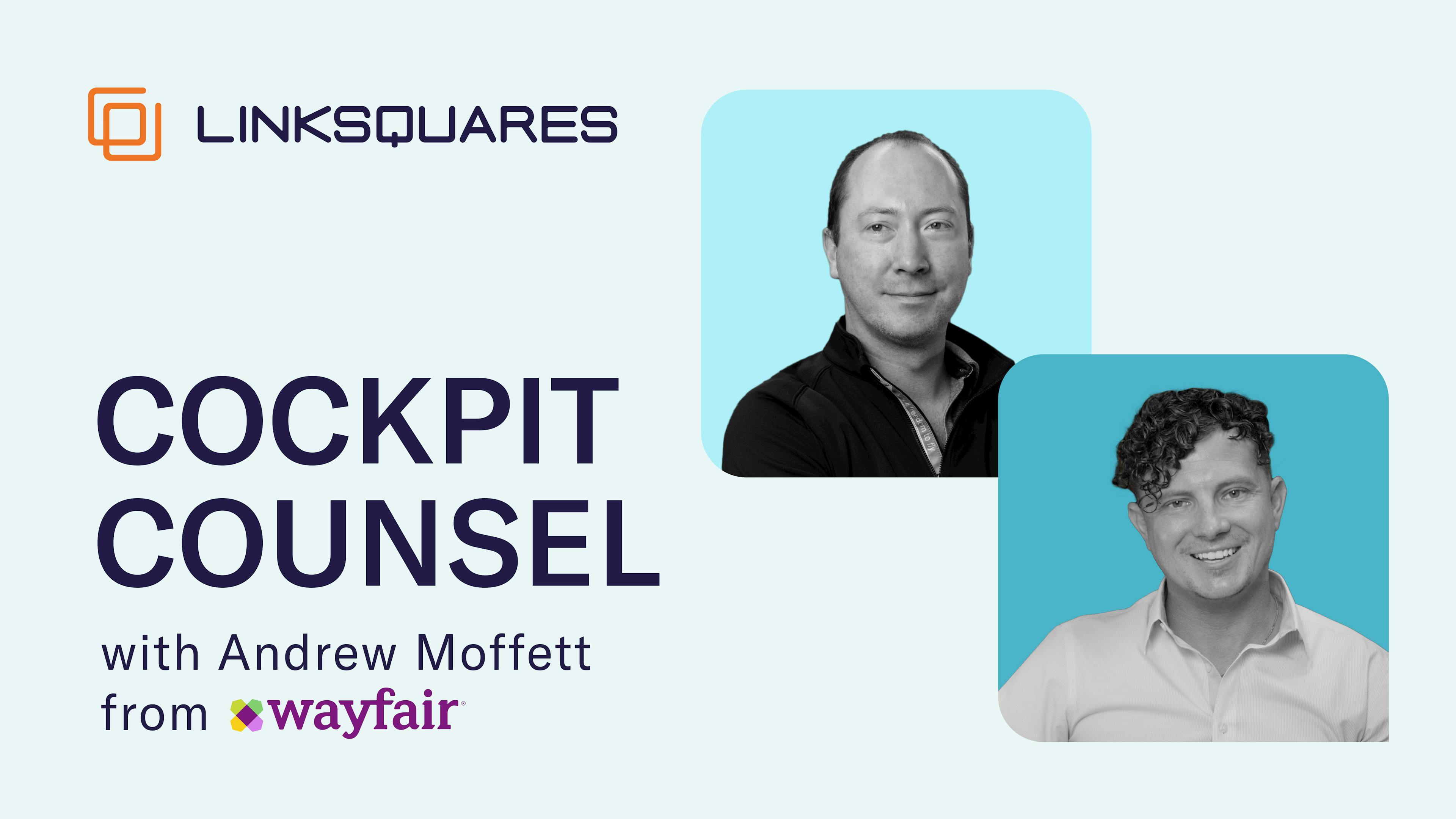 Cockpit Counsel: Legal Tech Talk with Andrew Moffett from Wayfair