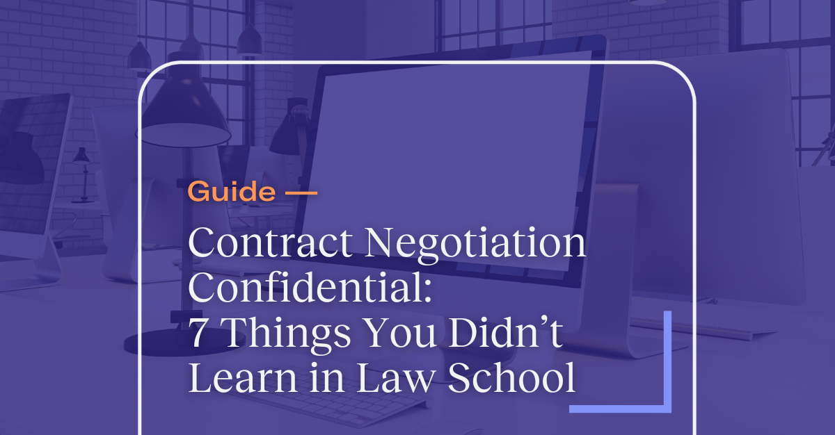 eBook: Contract Negotiation Confidential: 7 Things You Didn’t Learn in Law School