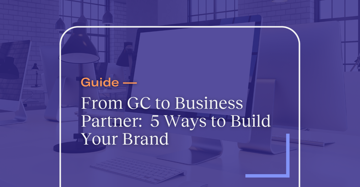 eBook: From General Counsel to Business Partner: 5 Ways to Build Your Brand