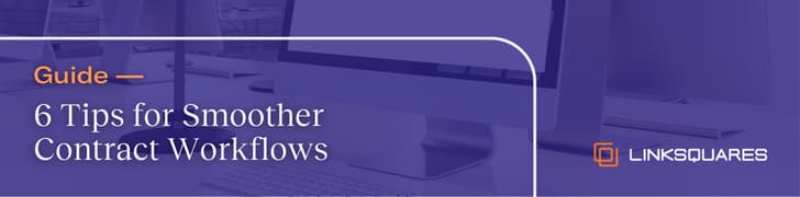 6 Tips for Smoother Contract Workflows